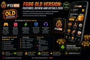 FG66 Old Version Features, Review and Details 2026